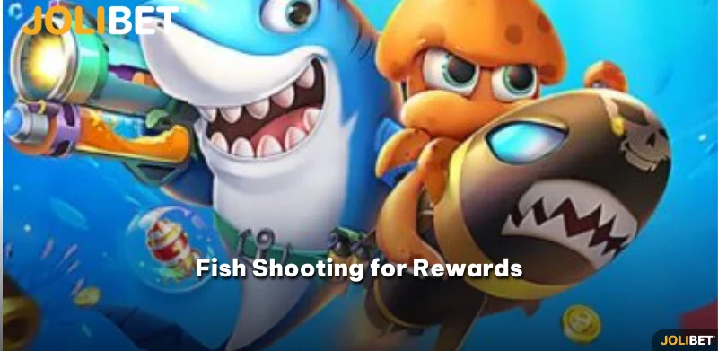 Fish Shooting for Rewards