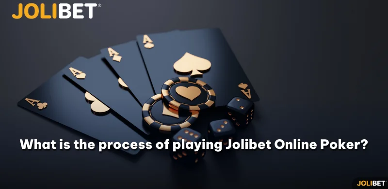 What is the process of playing Jolibet Online Poker?