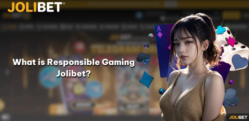 What is Responsible Gaming Jolibet?